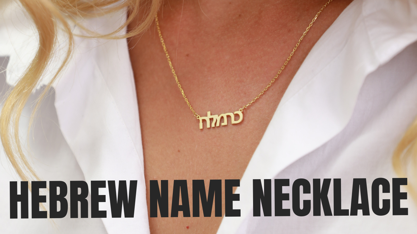 Unlocking the Beauty of Hebrew Name Necklace